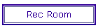 Rec Room